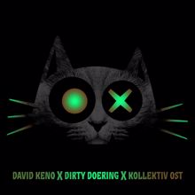 David Keno, Dirty Doering: On Your Mind