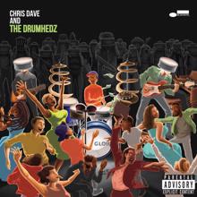Chris Dave And The Drumhedz, Anna Wise, SiR: Job Well Done