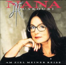 Nana Mouskouri: Am Ziel Meiner Reise