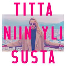 Titta: Niin yli susta