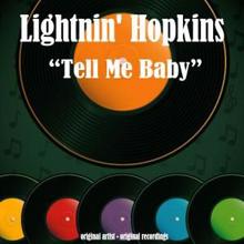 Lightnin' Hopkins: Tell Me Baby