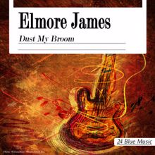 Elmore James: Baby What's Wrong