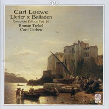 Roman Trekel: Loewe: Lieder and Balladen, Vol. 16