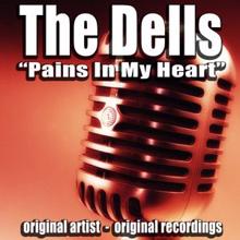 The Dells: Pains in My Heart