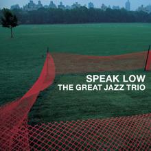 The Great Jazz Trio: Speak Low