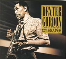 Dexter Gordon: The Complete Prestige Recordings