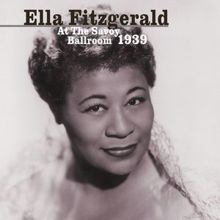 Ella Fitzgerald: At the Savoy Ballroom 1939