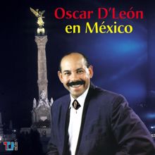 Oscar D'Leon: Oscar D'León En México