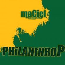 Maciel: Philanthrop