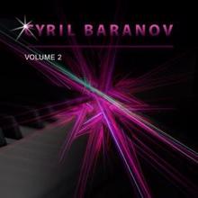 Cyril Baranov: Cyril Baranov, Vol. 2