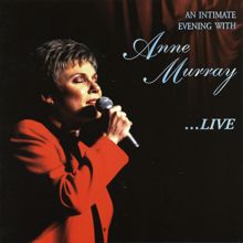 Anne Murray: An Intimate Evening With Anne Murray...Live