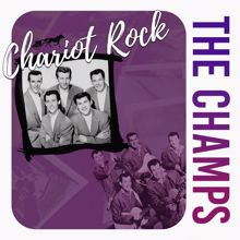 The Champs: Chariot Rock