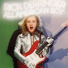 Rick Derringer: All American Boy (Expanded Edition)