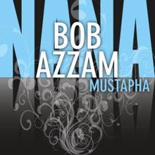 Bob Azzam: Mustapha