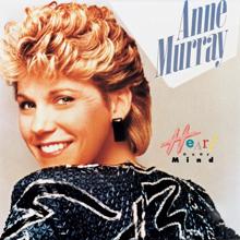 Anne Murray: Heart Over Mind