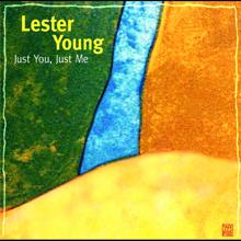 Lester Young: Just You, Just Me