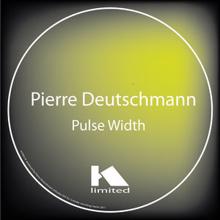 Pierre Deutschmann: Pulse Width