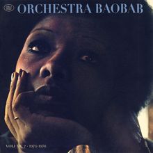 Orchestra Baobab: La belle époque, Vol. 2: 1973-1976