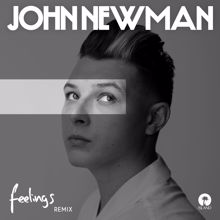 John Newman: Feelings (Eden Prince Remix)