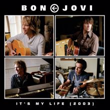 Bon Jovi: It's My Life (2003)