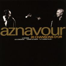 Charles Aznavour: 20 Chansons D'or