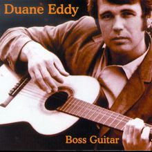 Duane Eddy: Boss Guitar