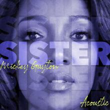 Mickey Guyton: Sister (Acoustic)