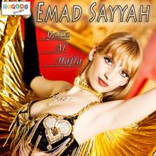 Emad Sayyah: Yalla al Hafla