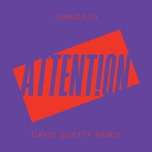 Charlie Puth: Attention (David Guetta Remix)