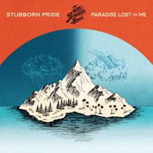 Zac Brown Band: Stubborn Pride (feat. Marcus King) / Paradise Lost On Me