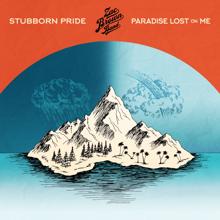 Zac Brown Band: Stubborn Pride (feat. Marcus King) / Paradise Lost On Me