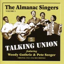Pete Seeger: Almanac Singers: Talking Union (1941-1942)