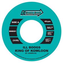 Ill Boogs: King of Kowloon / On The Rocks