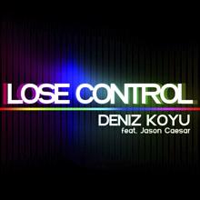 Deniz Koyu: Lose Control (feat. Jason Caesar)