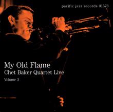 Chet Baker: My Old Flame: Chet Baker Quartet Live, Volume 3