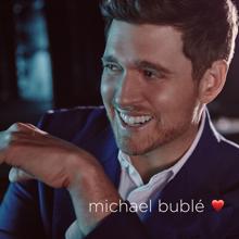 Michael Bublé: Love You Anymore