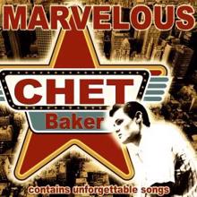 Chet Baker: Marvelous