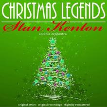 Stan Kenton & His Orchestra: Christmas Legends