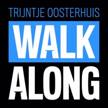 Trijntje Oosterhuis: Walk Along