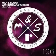 Milk & Sugar with Barbara Tucker: My Lovin