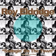 Roy Eldridge: Swingin' on the Town