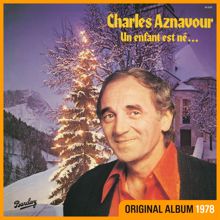 Charles Aznavour: Un enfant est né...