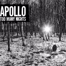 Apollo: Too Many Nights