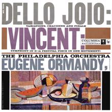 Eugene Ormandy: Dello Joio: Variations, Chaconne and Finale - Vincent: Symphony in D (Remastered)