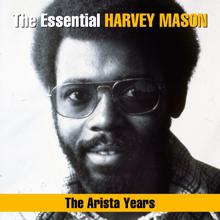 Harvey Mason: The Essential Harvey Mason - The Arista Years