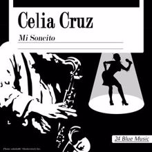 Celia Cruz: Celia Cruz: Mi Soncito