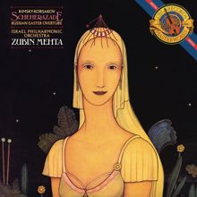 Zubin Mehta: Rimsky-Korsakov: Scheherazade, Op. 35 & Russian Easter Overture, Op. 36