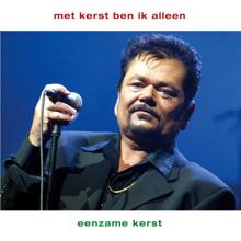 André Hazes: Met Kerst Ben Ik Alleen / Eenzame Kerst