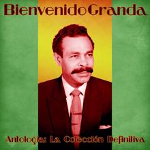 Bienvenido Granda: Antología: La Colección Definitiva (Remastered)