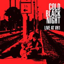 Gary Moore: Cold Black Night (Live at VH1)